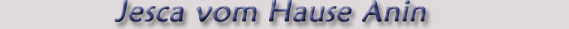 Jesca vom Hause Anin